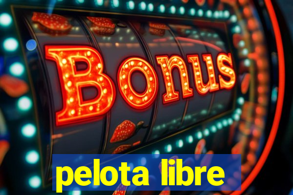 pelota libre